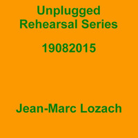 Unplugged Rehearsal Series Opus 188 by Jean-Marc Lozach