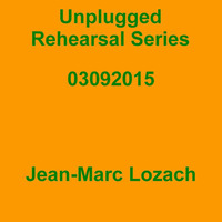 Unplugged Rehearsal Series Opus 191 by Jean-Marc Lozach