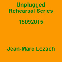 Unplugged Rehearsal Series Opus 196 by Jean-Marc Lozach