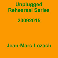 Unplugged Rehearsal Series Opus 200 by Jean-Marc Lozach