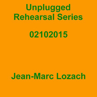 Unplugged Rehearsal Series Opus 204 by Jean-Marc Lozach