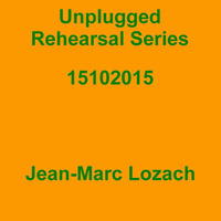 Unplugged Rehearsal Series Opus 208 by Jean-Marc Lozach