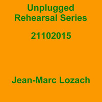 Unplugged Rehearsal Series Opus 209 by Jean-Marc Lozach