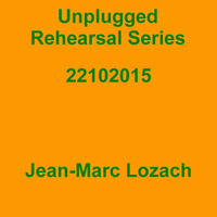 Unplugged Rehearsal Series Opus 210 by Jean-Marc Lozach