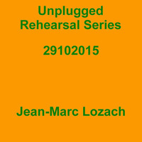 Unplugged Rehearsal Series Opus 214 by Jean-Marc Lozach