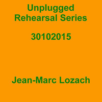 Unplugged Rehearsal Series Opus 215 by Jean-Marc Lozach