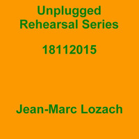 Unplugged Rehearsal Series Opus 235 by Jean-Marc Lozach