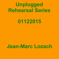 Unplugged Rehearsal Series Opus 241 by Jean-Marc Lozach