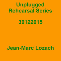 Unplugged Rehearsal Series Opus 244 by Jean-Marc Lozach