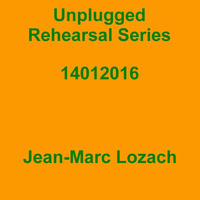 Unplugged Rehearsal Series Opus 271 by Jean-Marc Lozach