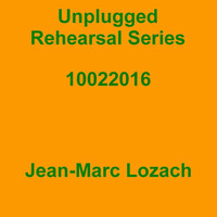 Unplugged Rehearsal Series Opus 281 by Jean-Marc Lozach
