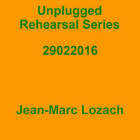 Unplugged Rehearsal Series Opus 289 by Jean-Marc Lozach