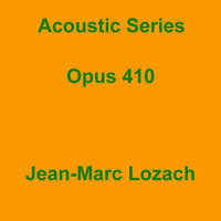 Acoustic Series Opus 410 by Jean-Marc Lozach