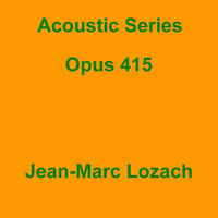Acoustic Series Opus 415 by Jean-Marc Lozach