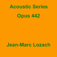 Acoustic Series Opus 442 by Jean-Marc Lozach