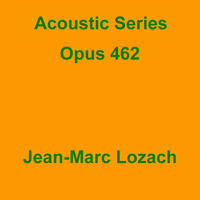 Acoustic Series Opus 462 by Jean-Marc Lozach