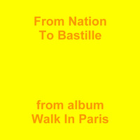 From Nation to Bastille by Jean-Marc Lozach