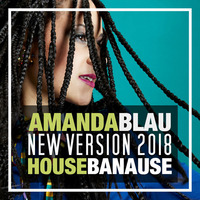 Amanda - Blau (Housebanause Remix 2018) by Housebanause