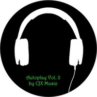 CfX - Autoplay Vol. 3 by CfX