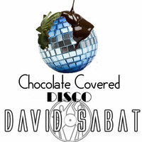 Chocolate Covered Disco (Sept 2007) by David Sabat