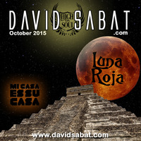 David Sabat - Luna Roja (Mi Casa 2015) by David Sabat