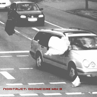 Doomcore Records Pod Cast 040 - Noistruct - Doomcore Mix Volume 3 by Doomcore Records