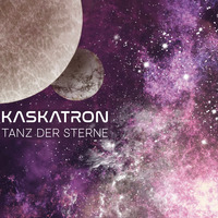 kaskatron - Tanz der Sterne by kaskatron