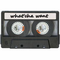 what'cha want mixtape by MaTiZ