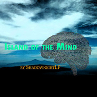 Island of the Mind by Shadownight Music