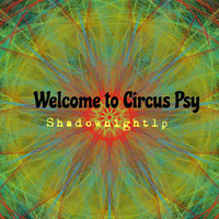 Welcome to Circus Psy by Shadownight Music