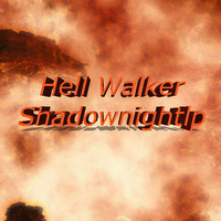 Hell Walker by Shadownight Music