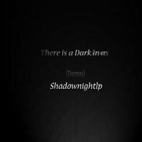 There is a Dark in us (Demo) by Shadownight Music