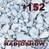 ESIW152 Radioshow Mixed by Ken Doop by Es schallt im Wald