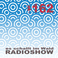 ESIW162 Radioshow Mixed by Double C by Es schallt im Wald