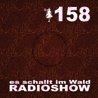 ESIW158 Radioshow Mixed by Double C by Es schallt im Wald