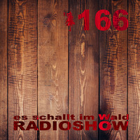 ESIW166 Radioshow Mixed by Benu by Es schallt im Wald