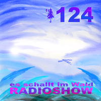 ESIW224 Radioshow Mixed by Tonomat by Es schallt im Wald