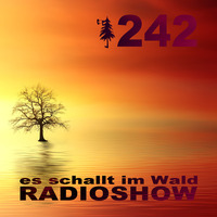 ESIW242 Radioshow Mixed by Ken Doop.mp3 by Es schallt im Wald