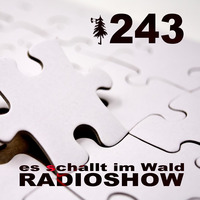 ESIW243 Radioshow Mixed by Michael Lorenz by Es schallt im Wald