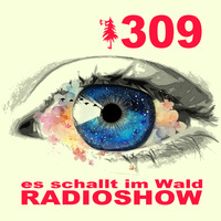 ESIW309 Radioshow Mixed by Benu by Es schallt im Wald
