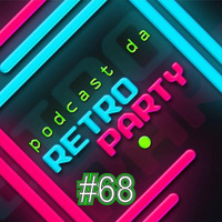 PODCAST DA RETRO #68 by Podcast da Retrô
