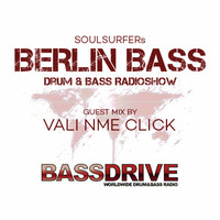 Berlin Bass 038 - Guest Mix by VALI NME CLICK by soulsurfer