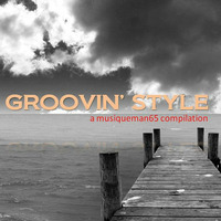 GROOVIN' STYLE by musiqueman65 collection