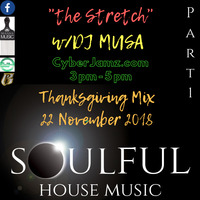 The Stretch 2018 Thanksgiving Mix Part 1 w/DJ Musa Live stream archive 11-22-2018 3.10 PM by Musa Stretch