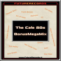 FutureRecords - Cafe 80s BonusMegaMix (2011) by FutureRecords