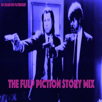 The Fulp Piction Story Mix - Long Version -  Dj Joan de Patrique - 12.2015 by Dj Patt.Rick