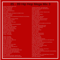 85 to 89 Hip Hop Mega Mix 3 by Must Be Heard
