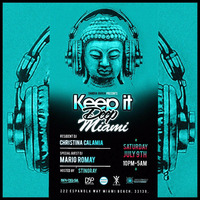Live @ Keep It Deep Miami - 07.09.16 by Mario Romay