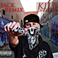 Kill Them All Mixtape Snippet + FREE DOWNLOAD 2016 by JACK REMIX