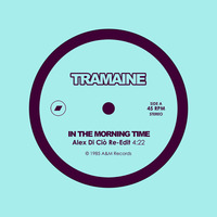 Tramaine - In The Morning Time (Alex Di Ciò Re-Edit) by Jus' Groove Experience